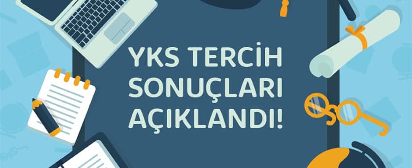 YKS tercih sonuçları açıklandı!